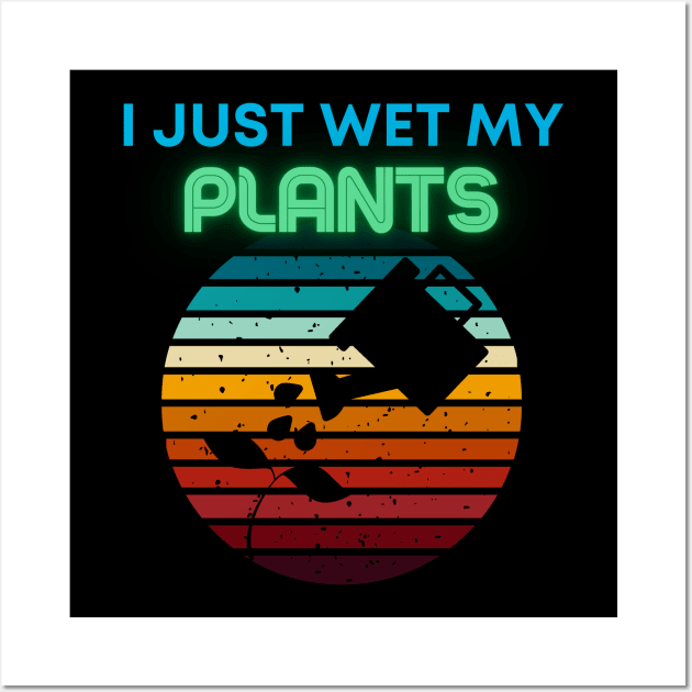 I just wet my plants Wall Art by SilentCreations